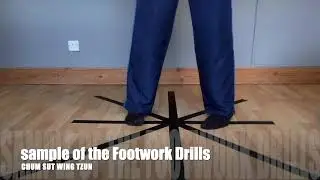 Footwork Drill Examples for Chum Sut Wing Tzun