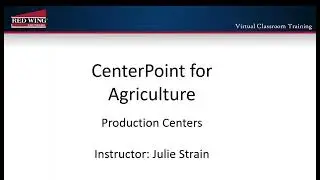 How to Set Up Production Centers in CenterPoint Accounting for Agriculture