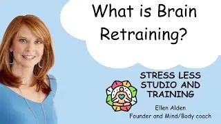 What is Brain Retraining?