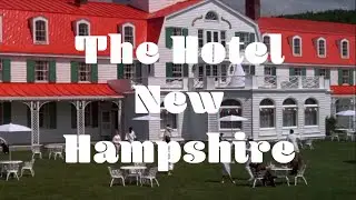 The Hotel New Hampshire (1984) &ndash; A Bizarre Fever Dream of a Movie