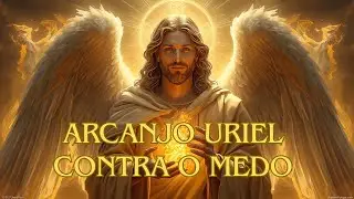 Ora&ccedil;&atilde;o para Enfrentar Novos Caminhos Sem Medo Arcanjo Uriel