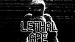 Lethal ape (Big update)