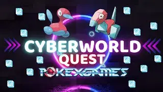 Cyber World Quest ⚫ Tutoriales/Quest 🎮 Pokexgames en Español