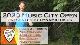 ARP|2020 Music City Open | R2/F9 | Reid Frescura : Zackeriath Johnson : Eric Oakley : Nate Perkins |