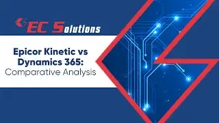 Epicor Kinetic vs Dynamics 365: Comparative Analysis | EC Solutions