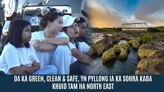 DA KA GREEN, CLEAN & SAFE, YN PYLLONG IA KA SOHRA KABA KHUID TAM HA NORTH EAST