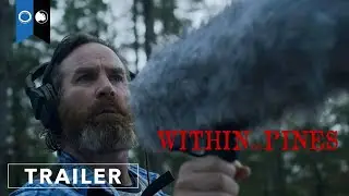 Within The Pines | Official Trailer | Thriller | Mystery | Suspense