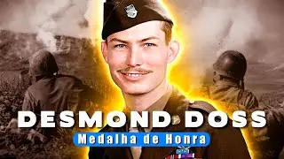 DESMOND DOSS: a história do herói de Até o Último Homem