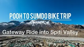 Pooh to Sumdo Spiti Valley / Bike Ride / Spiti Vally / Travelling / Solo Riding / Riding
