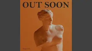 Out Soon