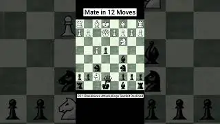 Mate in 12 Moves | Kings Gambit declined #chess #chess shorts #checkmate #chess tricks