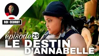 LE DESTIN D'ANNABELLE &eacute;pisode 26 / Ana Pran Nan Gwo Konplo 