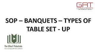 Banquets - Types of Table Set-up - The GReaT Patashala