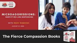 Launch Week:  Microaggressions Introduction
