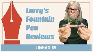 Jinhao 85 Fountain Pen Review