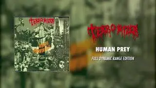 Terrorizer - Human Prey (Full Dynamic Range Edition) (Official Audio)