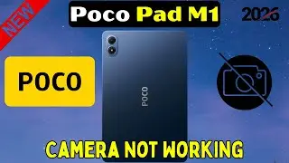 Как исправить проблему с неработающей камерой на Poco Pad M1 | Простые решения проблем с камерой