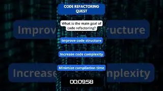 Code Refactoring Revolution: Quiz Time! Uncover the Ultimate Goal of Code Transformation! 🚀🔄#coding