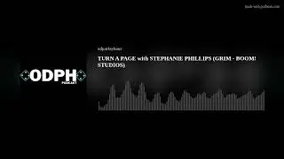 STEPHANIE PHILLIPS (GRIM - BOOM! STUDIOS) - TURN A PAGE Special Edition