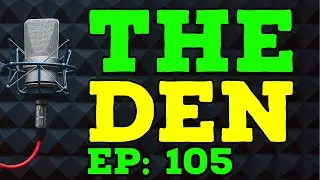 The Den: Episode 105