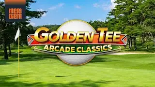 All Platforms +ESRB RP GoldenTee ArcClassics Announce