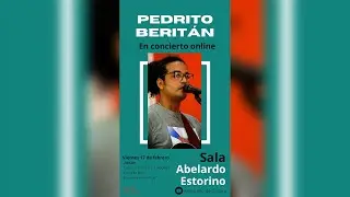 📢ESTRENO CONCIERTO DEL TROVADOR PEDRITO BERIT&Aacute;N DESDE EL TEATRO ABELARDO ESTORINO