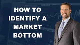 Current Trends And How To Spot A Market Bottom