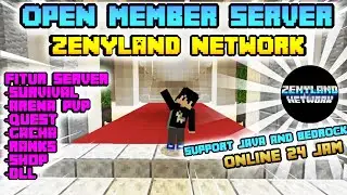 OPEN MEMBER SERVER MCPE VERSI 1.20.40 || ONLINE 24 JAM || ZENYLAND NETWORK || FITUR SERVER KEREN!!!