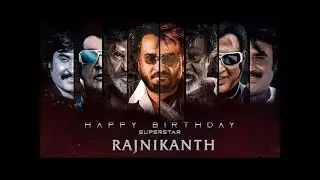 Super Star Rajinikanth Birthday Special 2020