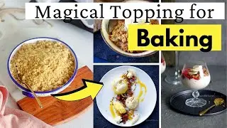 5 mins Magical Topping recipe that every Homebaker needs - Streusel Topping Recipe