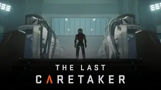 I have been tasked with saving the future of the human race! | The Last Caretaker