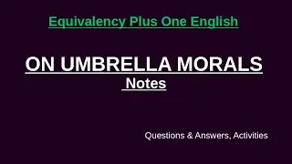 Equivalency Plus One - On Umbrella Morals -  Notes