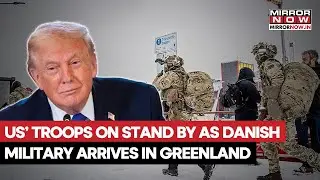 Greenland Crisis: US Military & Danish-Led Multinational Troops Increase Military Presence | Watch