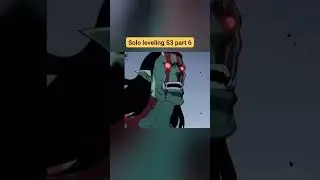 Solo leveling S3 part 6 all season part wise check my channel reels sololeveling  Season3
