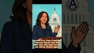 Former U.S. Vice President Kamala Harris told the BBC that she may run for the White House again