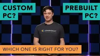 Prebuilt PC vs. Custom PC - Which is right for you?
