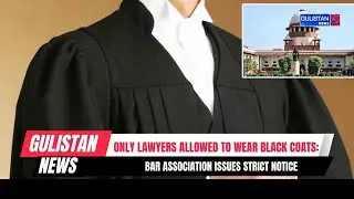 Only Lawyers Allowed to Wear Black Coats: Bar Association Issues Strict Notice to Prevent Misuse
