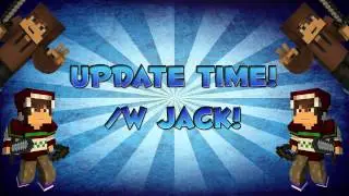 Update Time! - Jack Gone Camping?!