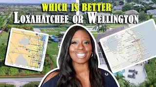 Loxahatchee vs Wellington Florida - Moving to Palm Beach Florida