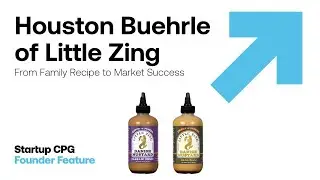 Статья об основателе: Хьюстон Бюрле из Little Zing: от семейного рецепта к успеху на рынке | Подкаст
