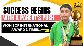 From Mom&rsquo;s Encouragement to 3 International Awards! 🏆 | SOF Olympiads | Celebrating SOF Champions