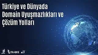 Türkiye ve Dünyada Domain Uyuşmazlıkları ve Çözüm Yolları