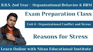 Reasons of Stress in Organization | OB & HRM | BBS Lecture | Devratan Sir  | Most VVI For Exam