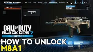 How to Get M8A1 Marksman Rifle BO7 | How to Unlock M8A1 BO7 | Black Ops 7 M8A1 Marksman Rifle Unlock