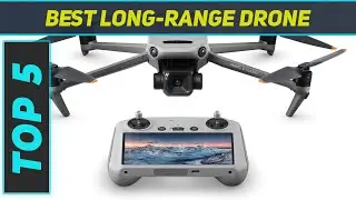 Top 5 Long-Range Drone  in 2024