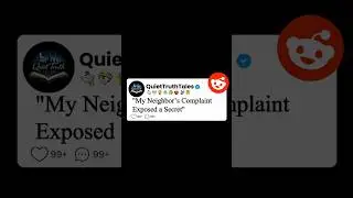 My Neighbor&rsquo;s Complaint Exposed a Secret #shorts #usa #redditstories #betrayal #reddit #usavideos