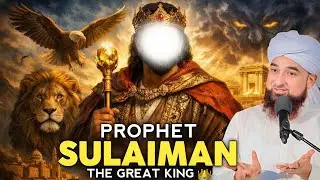 Story Of Prophet Sulaiman (A.S) Hazrat Sulaiman A.s ka Waqia | Molana Raza Saqib Mustafai