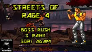 Streets Of Rage 4: Boss Rush - S Rank With SOR1 Adam