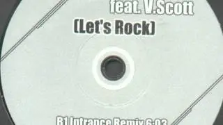 The Soulship Feat. V. Scott - Let's Rock (Intrance Remix)