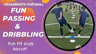 Fun Grassroots Football Passing and Dribbling
